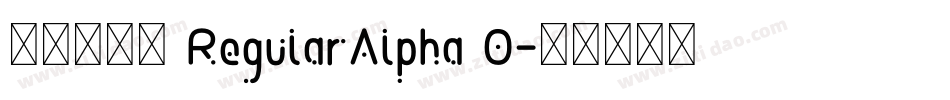 極限盟途圓 RegularAlpha 0字体转换